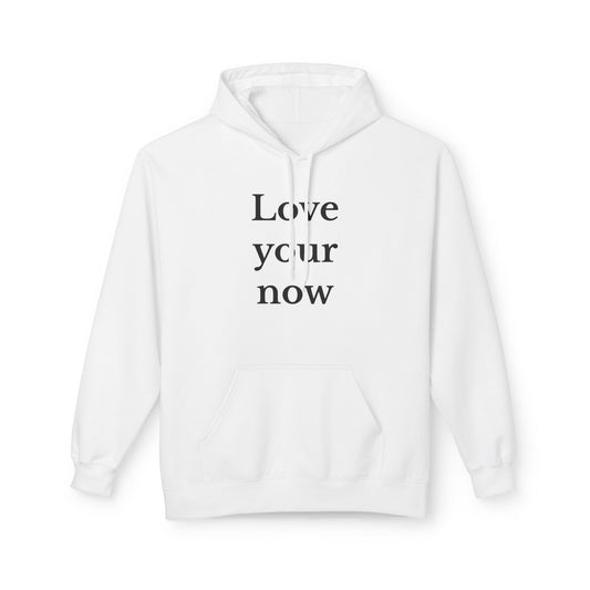Love Your Now Unisex Midweight Fleece Hoodie