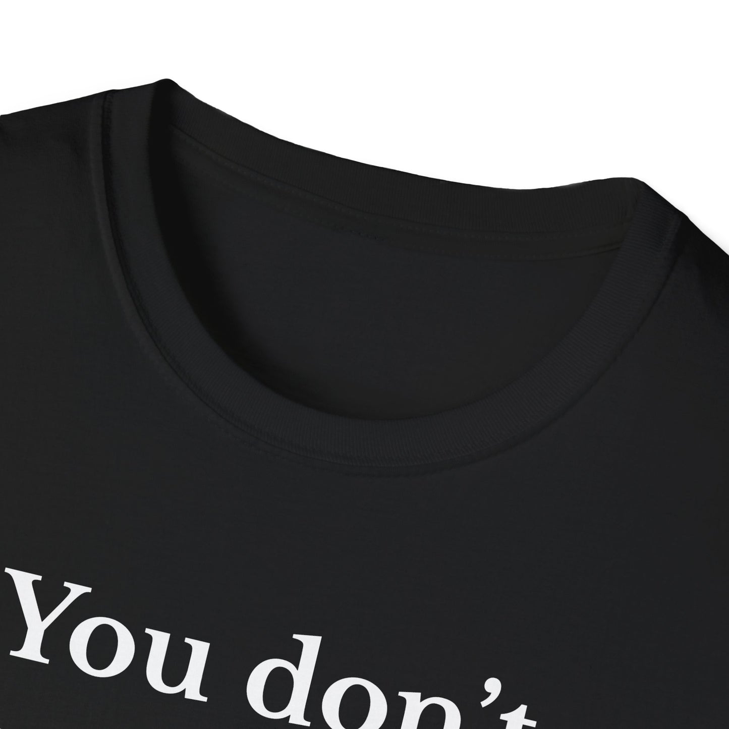 Motivational Quote T-Shirt, Softstyle Tee, Inspirational Apparel, Self-Care Gift, Mental Health Awareness, Casual Wear
