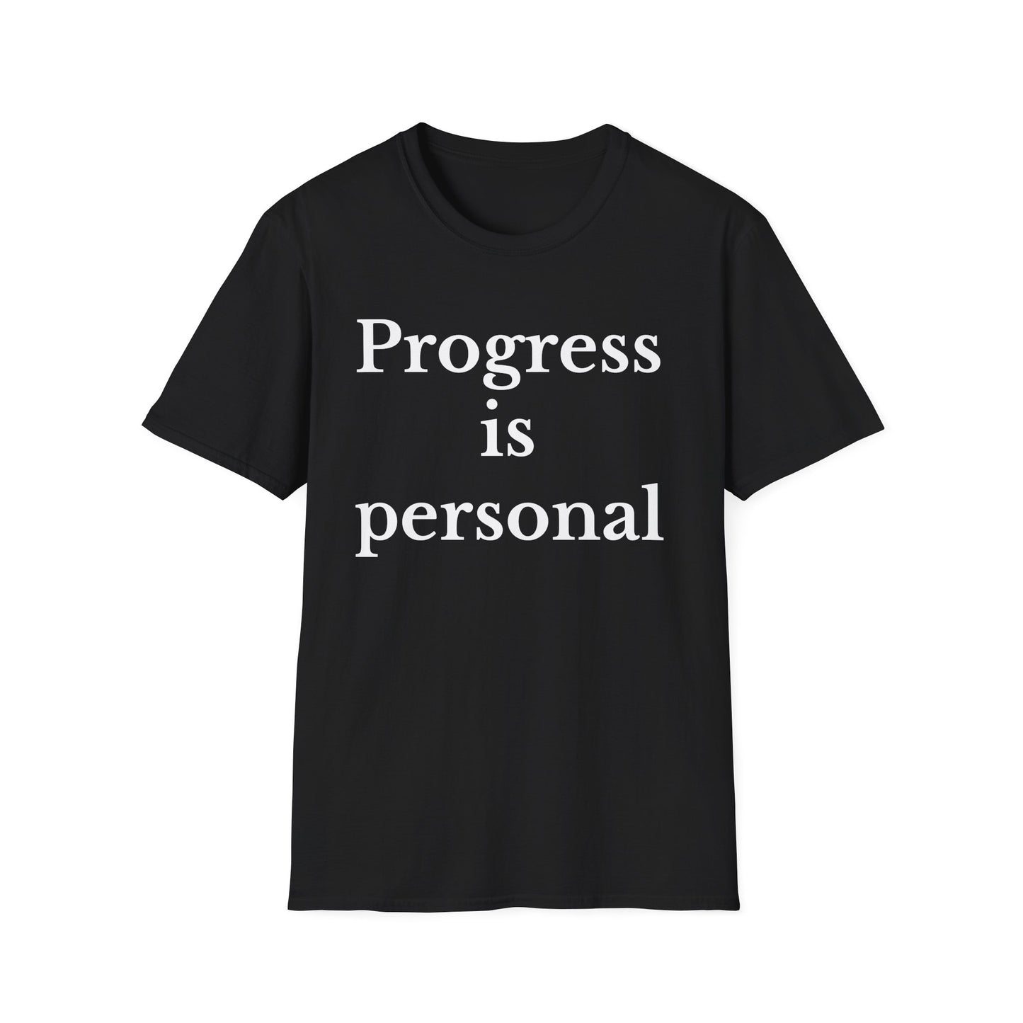 Progress is personal Unisex Softstyle T-Shirt