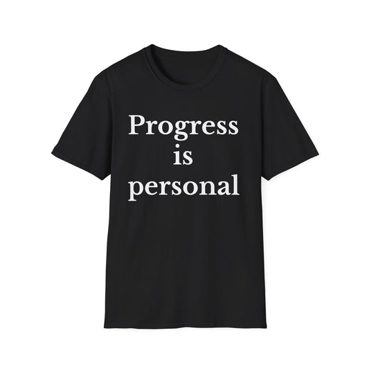 Progress is personal Unisex Softstyle T-Shirt