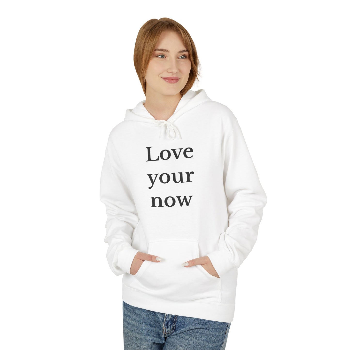 Love Your Now Unisex Midweight Fleece Hoodie