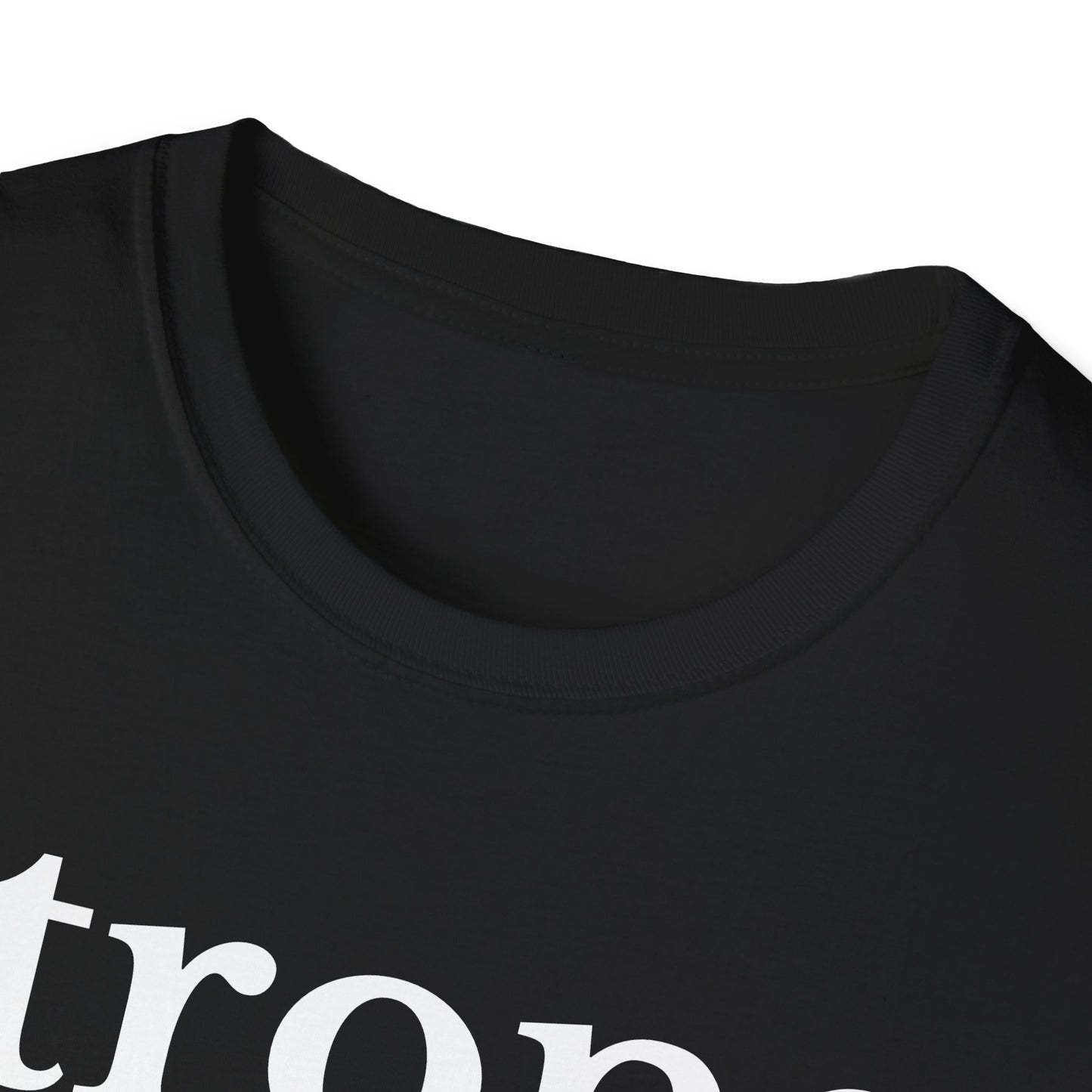 Strong & soft Unisex Softstyle T-Shirt