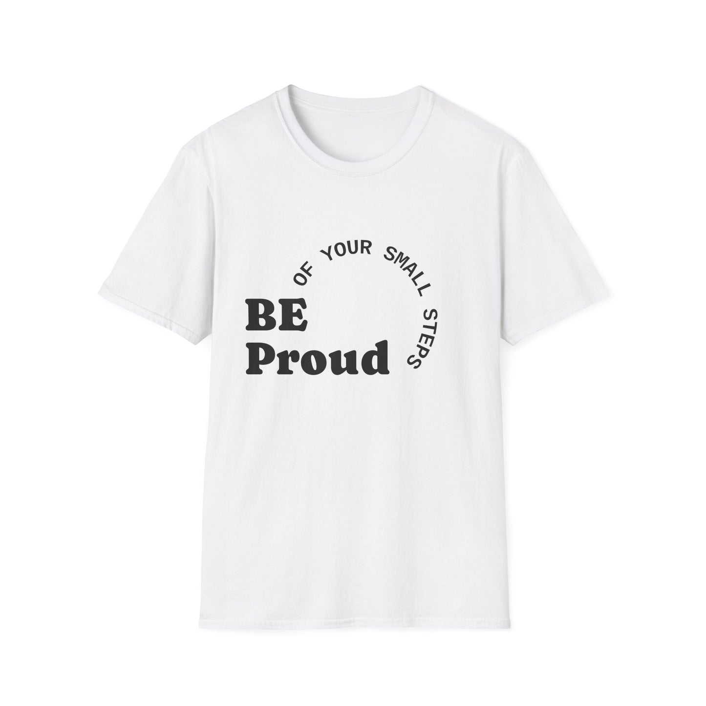 Inspirational Unisex Softstyle T-Shirt - 'Be Proud of Your Small Steps', Motivational Gift, Everyday Wear, Positive Affirmation Shirt, [...]