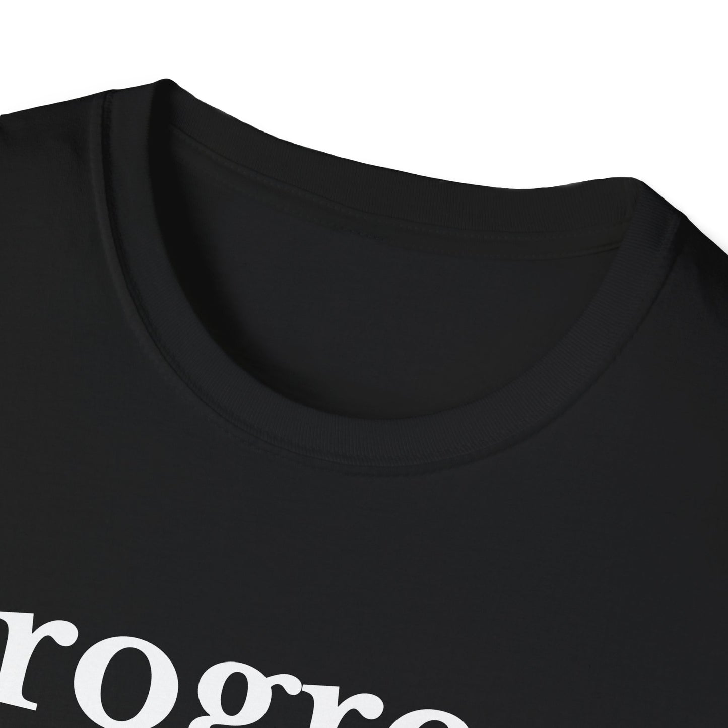 Progress is personal Unisex Softstyle T-Shirt