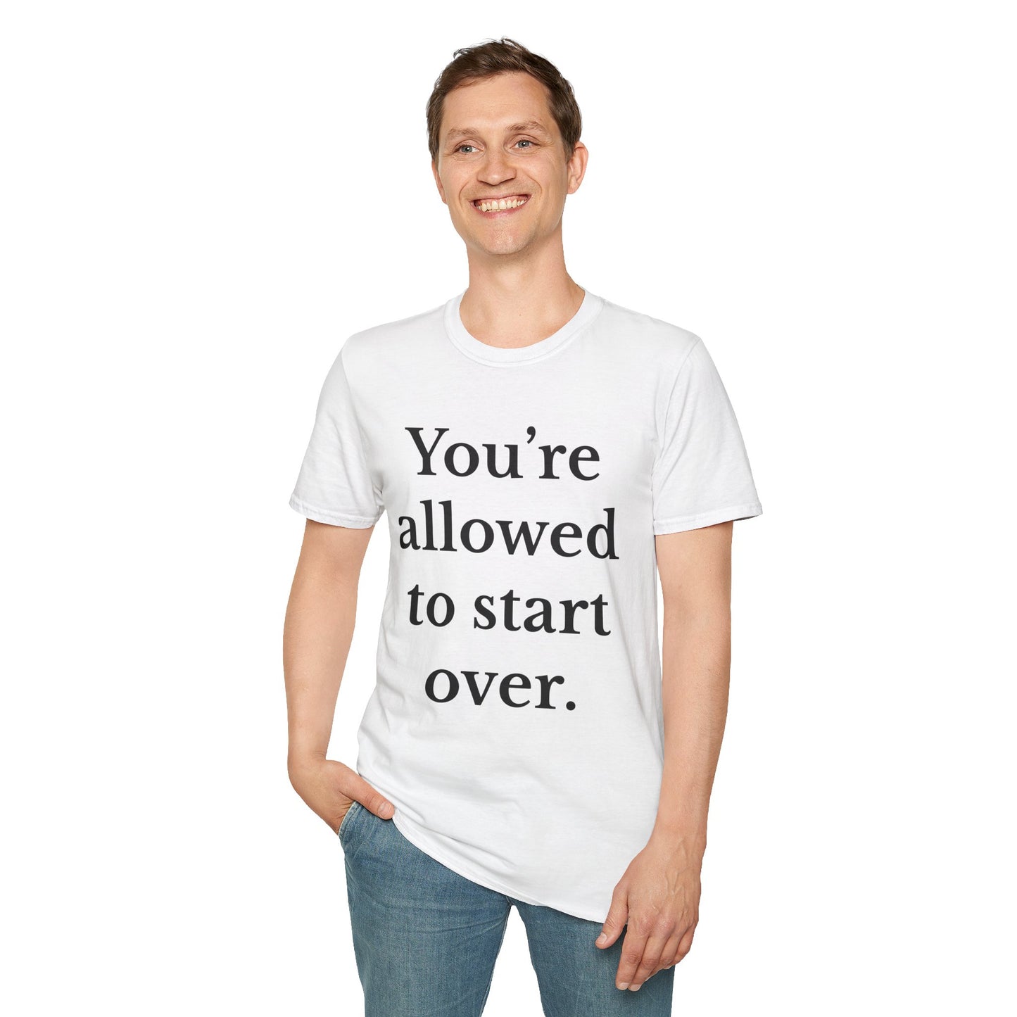 You're allowed to start over Inspirational Quote T-Shirt